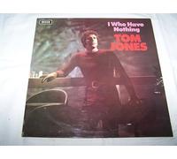 I WHO HAVE NOTHING VINYL LP DECCA 1970[STEREO SKL5072] TOM JONES
