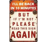 I Will Be Back In Ten Minutes Rustic Vintage Metal Sign for Coffee Shop Barbershop Pub 8 X 12 in