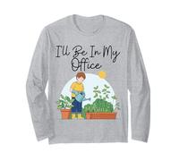 I Will Be In My Office Garden Lover, Divertido Dicho de jardinería Manga Larga