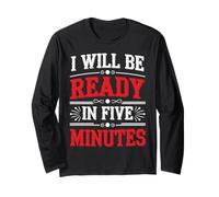 I Will Be Ready In Five Minutes Rutina del procrastinador - Manga Larga