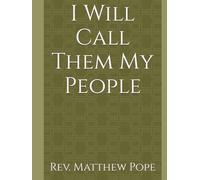 I Will Call Them My People (Mount Hope)