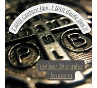 I Will Capture You, I Will Guide You: A Symbolic Adult Coloring Book for Inner Peace, Sleep, Luck, Love, and Prosperity