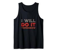I Will Do It Tomorrow Mensajes de Texto Divertidos Citas Divertidas de Humor Camiseta sin Mangas
