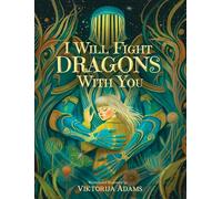 I Will Fight Dragons With You