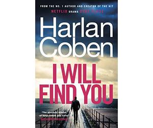 I Will Find You: From the #1 bestselling creator of the hit Netflix series Fool Me Once