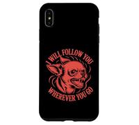 I Will Follow You Wherever You Go - Divertido Amante Chihuahua Carcasa para iPhone XS MAX