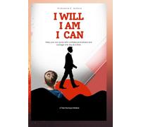 I WILL , I AM, I CAN: Daily Affirmations for Your Son - A 365-Day Affirmation Book for Younger Boys