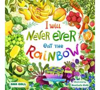 I will never ever eat the rainbow