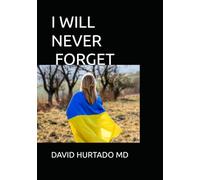 I WILL NEVER FORGET