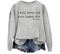 I Will Never Let Your Legacy Die - Sudadera con texto en inglés "I Will Never Let Your Legacy Die - Camiseta, gris, M