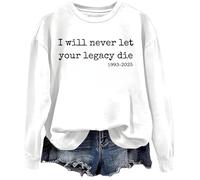 I Will Never Let Your Legacy Die - Sudadera con texto en inglés "I Will Never Let Your Legacy Die - Camiseta, blanco, L