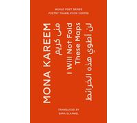 I Will Not Fold These Maps: 31 (World Poet Series)