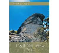 I Will Not Leave You (Mount Hope)