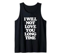 I Will Not Love You Long Time - Divertido Terapeuta de Masaje Camiseta sin Mangas