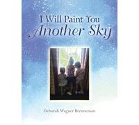 I Will Paint You Another Sky