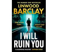 I Will Ruin You: An explosive new psychological suspense crime thriller for 2024 from the Sunday Times bestselling author of Take Your Breath Away and The Lie Maker