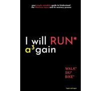 I will RUN again: your simply complete guide to Understand the Meniscus injury and its recovery process (I Will again)