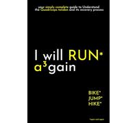 I will RUN again: your simply complete guide to Understand the Quadriceps tendon injury and its recovery process (I Will again)