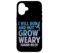I Will Run and Not Grow Weary Isaiah 40:31 - Carcasa para iPhone 16