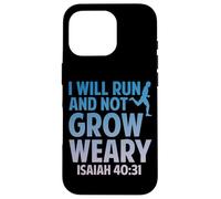 I Will Run and Not Grow Weary Isaiah 40:31 - Carcasa para iPhone 16 Pro