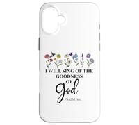 I Will Sing of The Goodness of God Psalm 89:1 Christian Bird Carcasa para iPhone 16 Plus