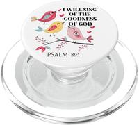 I Will Sing of The Goodness of God Psalm 89:1 Christian Bird PopSockets PopGrip para MagSafe