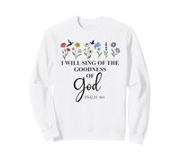 I Will Sing of The Goodness of God Psalm 89:1 Christian Bird Sudadera