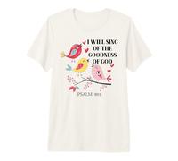 I Will Sing of The Goodness of God Psalm 89:1 Scripture Bird Camiseta Premium