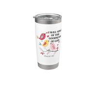 I Will Sing of the Goodness of God Psalm 89:1 Scripture Bird Vaso térmico de acero inoxidable de doble pared