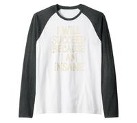 I Will Succeed Because I Am Insane Mentalidad Loca Camiseta Manga Raglan