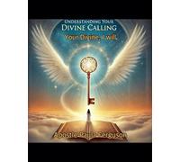 I Will Understanding Your Divine Calling