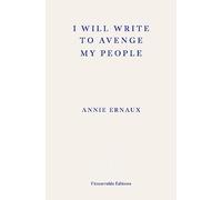 I will write to avenge my people: Annie Ernaux's Nobel lecture