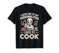 I Wish One of My Personalities Liked To Cook - Camiseta