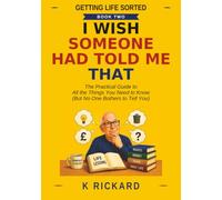 I wish someone had told me that (Getting Life Sorted)