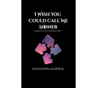 I Wish You Could Call Me Sooner: A Gripping Psychological Story of Loneliness, Manipulation, and the Silent Battles Within Relationships