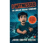 I Witnessed: The Indian Ocean Tsunami