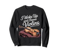 I Woke Up and Choose Violins Classic Violinist Music - Sudadera