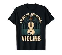 I Woke Up and Choose Violins Música Violinista clásica |- Camiseta