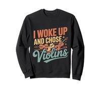 I Woke Up and Choose Violins Música Violinista clásica - Sudadera