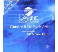 I Wonder If He Ever Cries [Accompaniment/Performance Track]