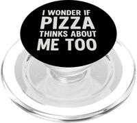 I Wonder If Pizza Thinks About Me Too Frase Divertida Pizza PopSockets PopGrip para MagSafe