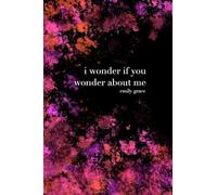 I Wonder If You Wonder About Me