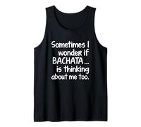 I WONDER SI BACHATA Bailarín Latino Diversión Baile Social Camiseta sin Mangas