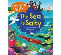 I Wonder Why the Sea is Salty