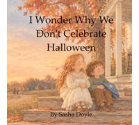 I Wonder Why We Don't Celebrate Halloween