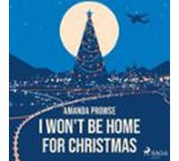 I Wont Be Home For Christmas (audiolibro)