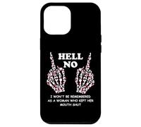I Won't Be Remembered as a Woman Who Kept Her Mouth Shut Carcasa para iPhone 12 Pro Max
