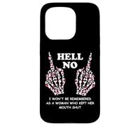I Won't Be Remembered as a Woman Who Kept Her Mouth Shut Carcasa para iPhone 15 Pro