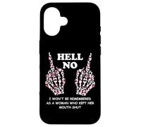 I Won't Be Remembered as a Woman Who Kept Her Mouth Shut Carcasa para iPhone 16