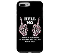 I Won't Be Remembered as a Woman Who Kept Her Mouth Shut Carcasa para iPhone 7 Plus/8 Plus